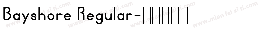 Bayshore Regular字体转换